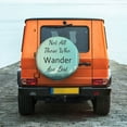 thumbnail image 6 of Yiaed Not All Those Who Wander Are Lost1 Print Tire Wheel Cover, Waterproof Spare Tire Cover Fit for Jeep, Truck,Trailer, RV, SUV, Camper and Most Vehicle-14 inch, 6 of 6