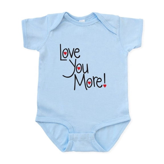 CafePress - Love You More! Body Suit - Baby Light Bodysuit, Size Newborn - 24 Months