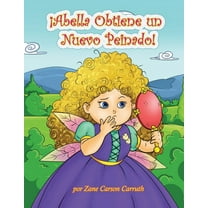 ¡Abella Obtiene un Nuevo Peinado!, (Paperback)