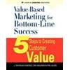 Value-Based Marketing for Bottom-Line Success [Paperback - Used]