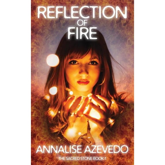 Sacred Stone Reflection of Fire, Book 1, (Paperback)