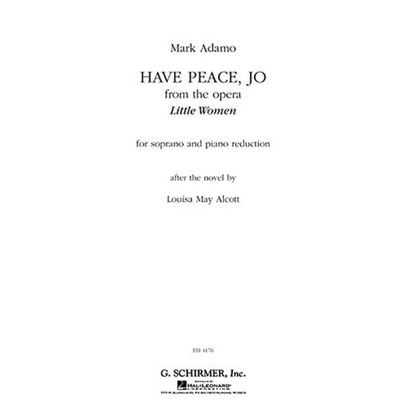 Have Peace, Jo from the Opera Little Women: For Soprano and Piano Reduction