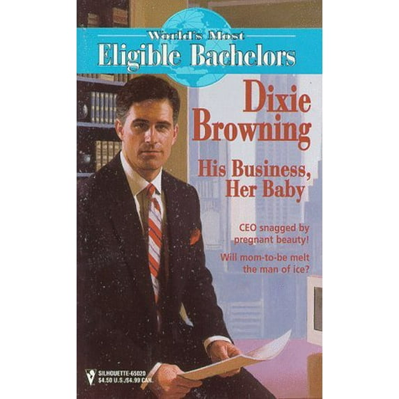 Pre-Owned His Business, Her Baby (World's Most Eligible Bachelors) (Unknown) 0373650205 9780373650200
