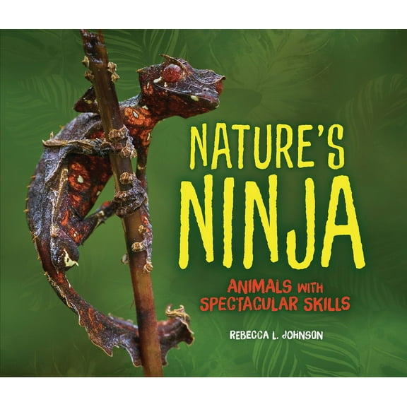Nature's Ninja: Animals with Spectacular Skills (Paperback)