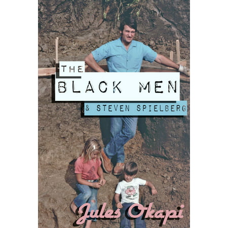 The Black Men and Steven Spielberg - eBook