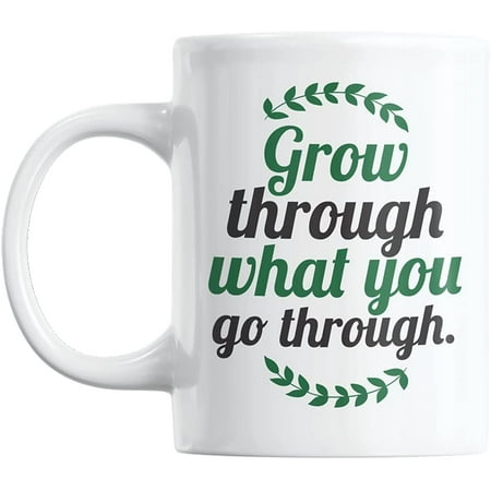 

Grow Through What You Go Through Self Growth Quotes Coffee & Tea Mug (11oz)