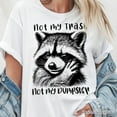 thumbnail image 2 of Not My Trash Not My Dumpster Raccoon T-Shirt, White and Natural Tee With Cute Mental Health Sayings, 2 of 8