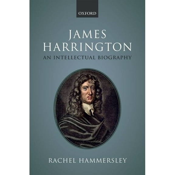 James Harrington: An Intellectual Biography, (Hardcover)