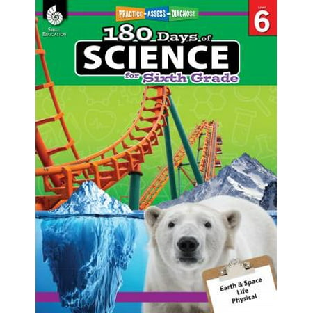 180 Days of Science for Sixth Grade (Grade 6) : Practice, Assess,