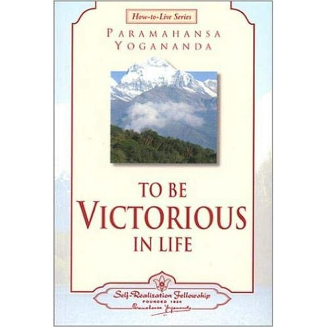 Pour Tre Victorieux dans la Vie (Self-Realization Fellowship) (Série Comment-Vivre, 1)