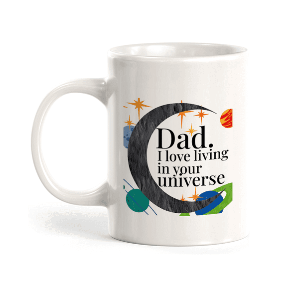 Dad. I Love Living In Your Universe 11oz Plastic Coffee Mug