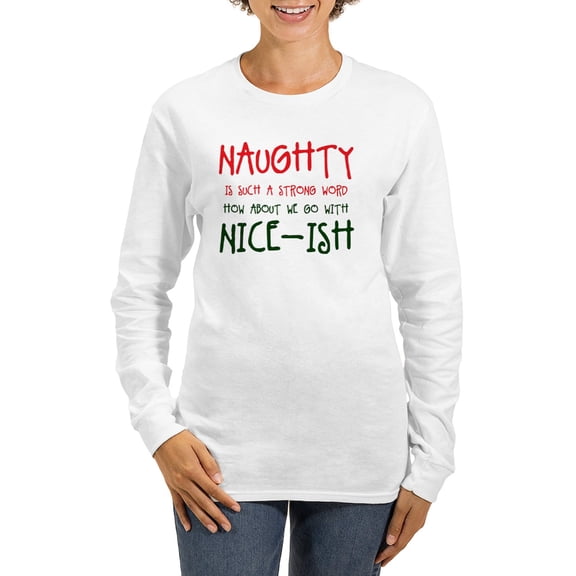CafePress - Nice Ish Long Sleeve T Shirt - Women's Long Sleeve Graphic Casual T-Shirt