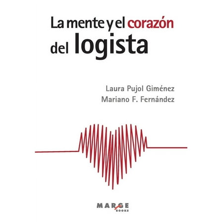 La mente y el corazÃ³n del logista, (Paperback)