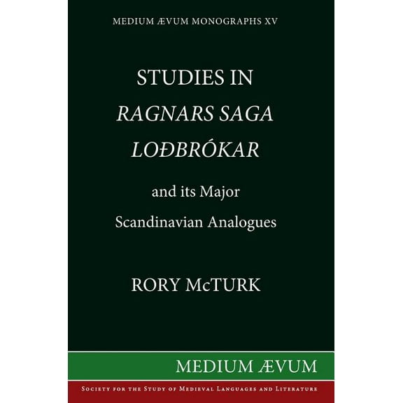 Studies in "Ragnar's Saga Lodbrokar" and Its Major Scandinavian Analogues, (Hardcover)