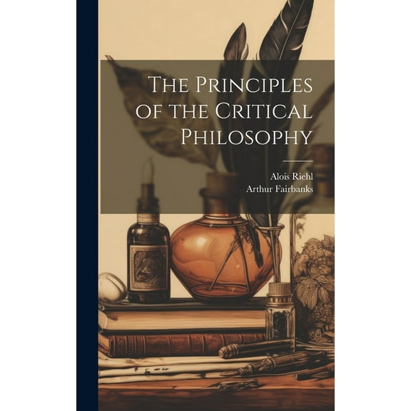 The Principles of the Critical Philosophy (Hardcover)