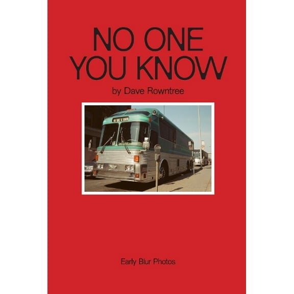 Dave Rowntree No One You Know (Hardcover)