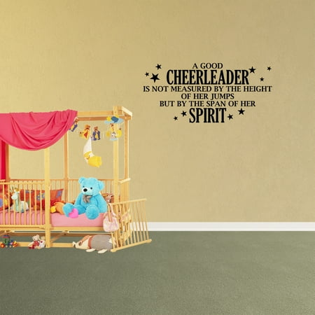 - Wall Decal Quote A Good Cheerleader Is Not Measured By The Height Of Her Jumps But By The Span Of Her Spirit Girls Dance Vinyl Teen Sports Room XJ90