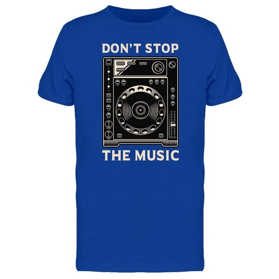 Vintage Dj Dont Stop The Music Tee Men's -Image by Shutterstock