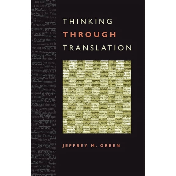 Thinking Through Translation, (Paperback)