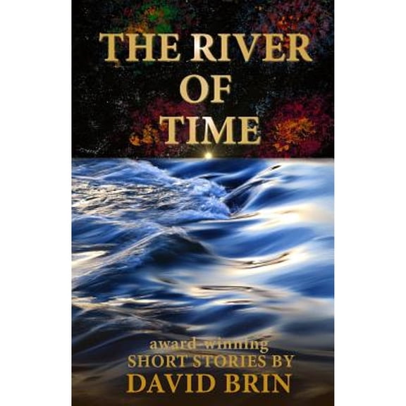 River of Time (Paperback) by David Brin