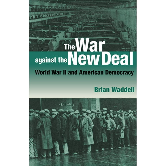 The War against the New Deal, (Hardcover)