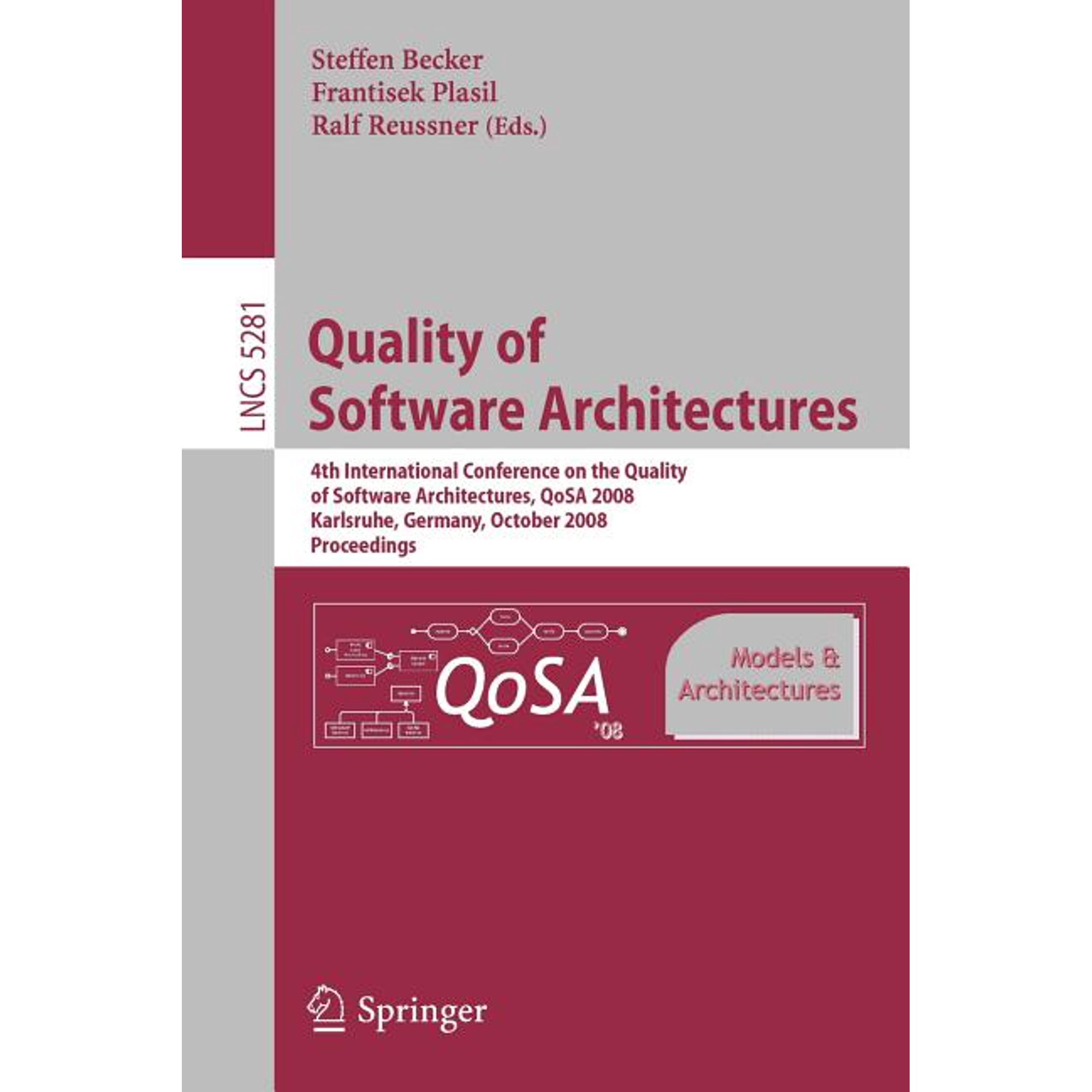 Quality of Software Architectures Models and Architectures: 4th International Conference on the Quality of Software Arch (Paperback)