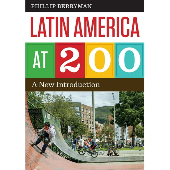 Latin America at 200 : A New Introduction (Paperback)