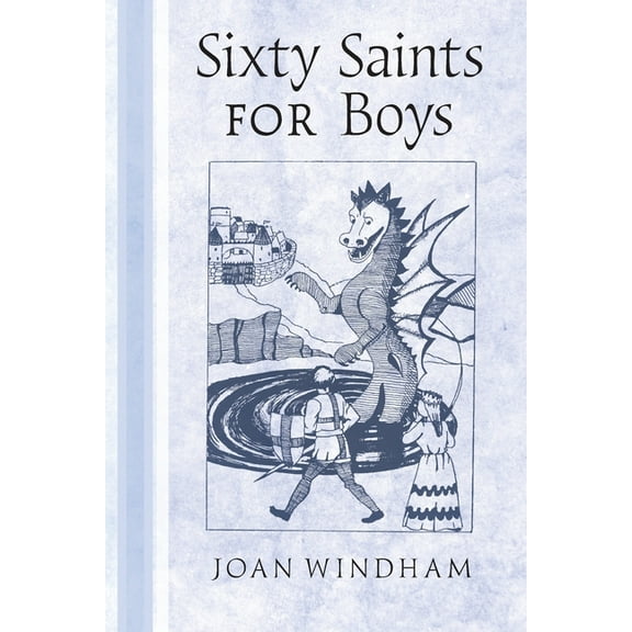 Sixty Saints for Boys, (Paperback)