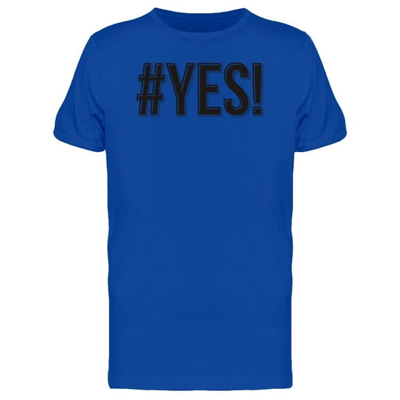 #Yes! Tee Men's -Image by Shutterstock