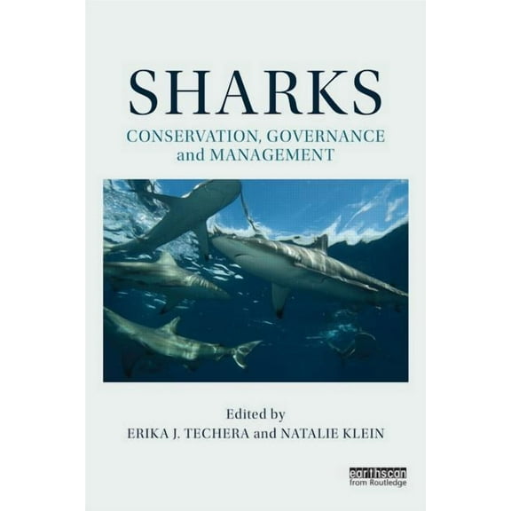 Earthscan Oceans Sharks: Conservation, Governance and Management, (Hardcover)