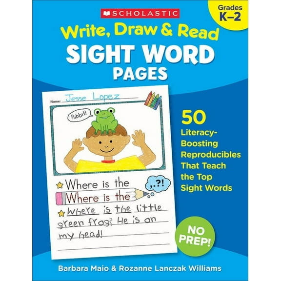 Write, Draw & Read Sight Word Pages: 50 Literacy-Boosting Reproducibles That Teach the Top Sight Words, (Paperback)