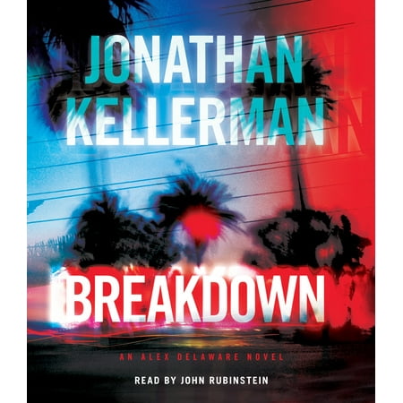 Delaware Today Online - Breakdown : An Alex Delaware Novel