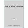 Draw 50 Famous Caricatures, Used [Hardcover]