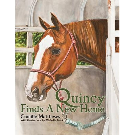Michelle Moate Horse - Quincy Finds a New Home