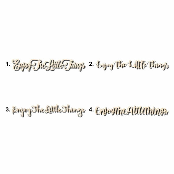 Enjoy The Little Things Sign Unfinished Wood Cutout Home Decor DIY Option 1- 20" Wide / 1/4"