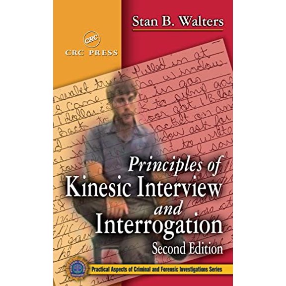Pre-Owned Practical Aspects of Criminal and Forens Principles of Kinesic Interview and Interrogation, (Hardcover)