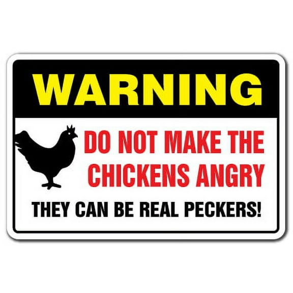 Do Not Make The Chickens Angry Warning Sign | Indoor/Outdoor | Funny Home Décor for Garages, Living Rooms, Bedroom, Offices | SignMission Gift Farmer Egg Rooster Dairy Attack Sign Decoration