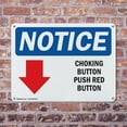 thumbnail image 4 of (2 Pack) Choking Button Push Red Button OSHA Notice Sign 18 Inch X 12 Inch Indoor / Outdoor Rust-Free Aluminum Metal Signs for Workplace, Workshop, and Construction Site, Made in the, 4 of 8