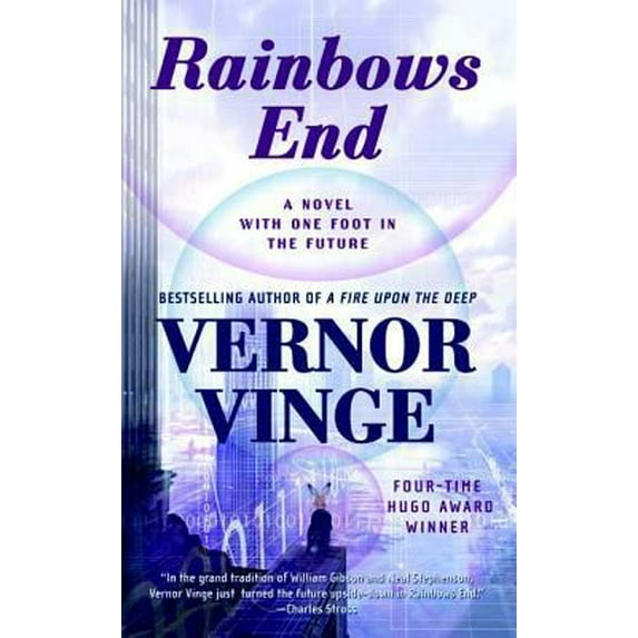 Pre-Owned Rainbows End: A Novel with One Foot in the Future (Unknown) 0812536363 9780812536362