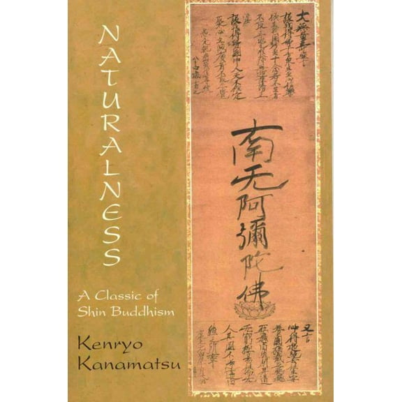 Naturalness : A Classic of Shin Buddhism (Paperback)