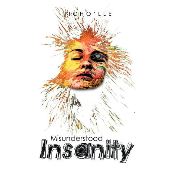 Misunderstood Insanity