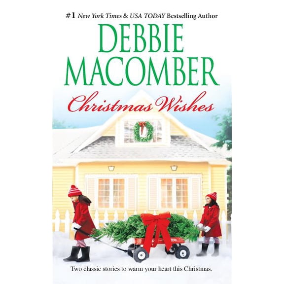 Christmas Wishes: A Holiday Romance Collection (Paperback) by Debbie Macomber