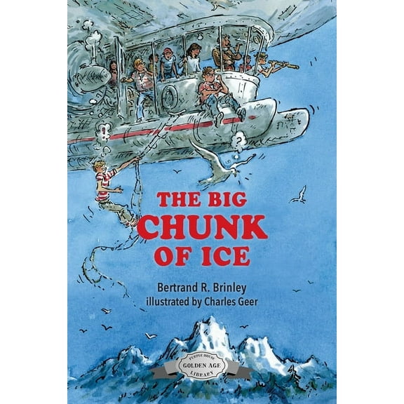 Mad Scientist Club The Big Chunk of Ice, Book 4, (Paperback)