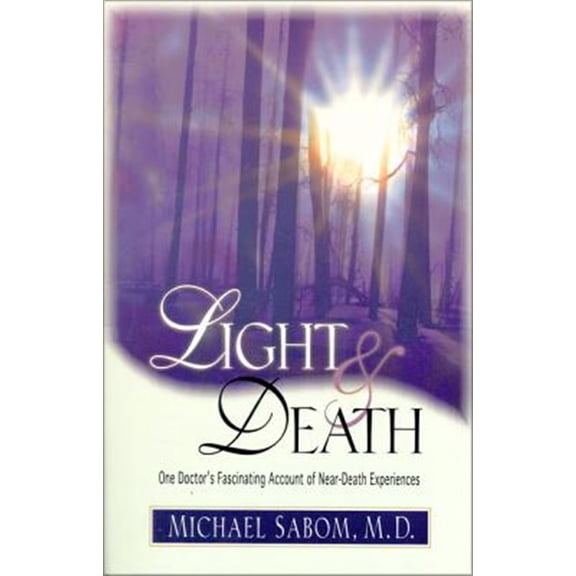 Pre-Owned Light and Death: One Doctor's Fascinating Account of Near-Death Experiences (Paperback) 0310219922 9780310219927