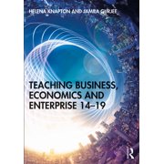 Teaching Business, Economics and Enterprise 14-19, (Paperback)