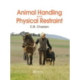 thumbnail image 1 of Pre-Owned Animal Handling and Physical Restraint, (Paperback), 1 of 1