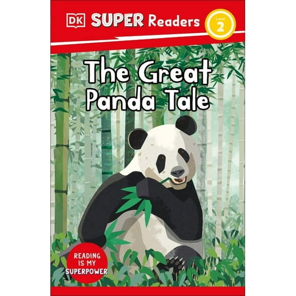 DK Super Readers DK Super Readers Level 2 the Great Panda Tale, (Paperback)