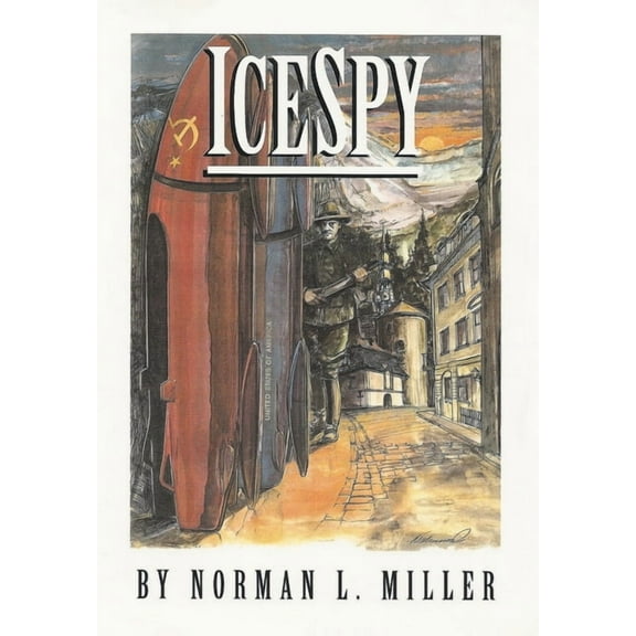 IceSpy: A novel that is CHILLING TO THE BONE, (Hardcover)