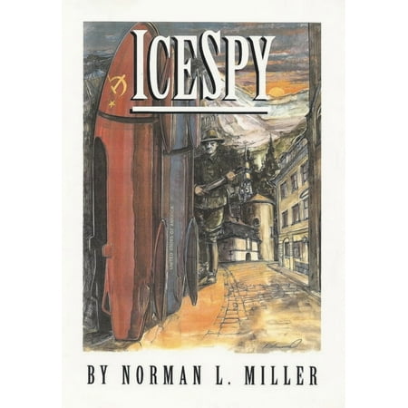 IceSpy: A novel that is CHILLING TO THE BONE (Hardcover)