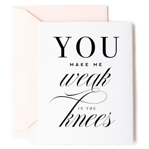 You Make Me Weak in the Knees Greeting Card – Romantic Love Note with Envelope – Perfect for Anniversaries, Birthdays, or Just Because